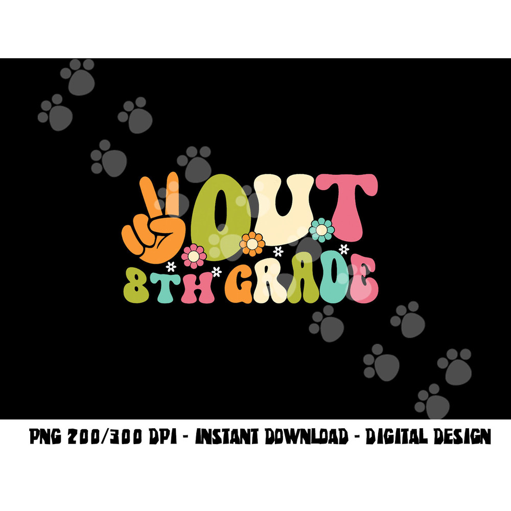 Groovy Peace Out 8th Grade Teacher Kids Last Day Of School png, sublimation copy.jpg