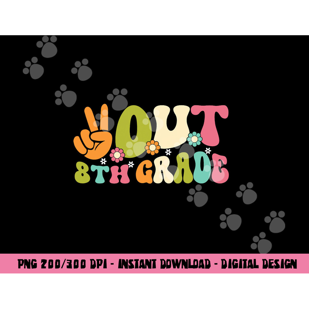Groovy Peace Out 8th Grade Teacher Kids Last Day Of School png, sublimation copy.jpg