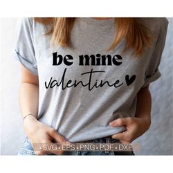 be mine svg, valentine svg, love svg, heart svg, valentine's day svg, valentine's shirt design svg silhouette cut files