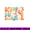 groovy schools out summer graduation teacher kids copy.jpg