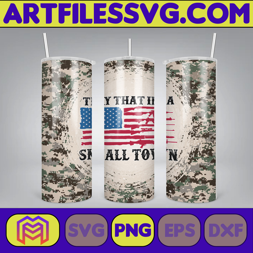 Try That In a Small Town Skinny Tumbler 20oz Design, Hot Single Straight Tumbler Wrap, Hot Country Music Tumbler Wrap Png (5).jpg