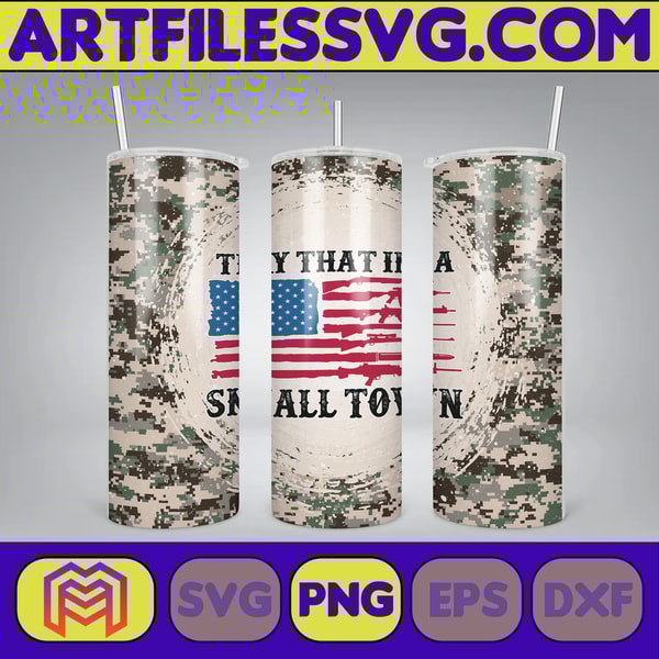 Try That In a Small Town Skinny Tumbler 20oz Design, Hot Single Straight Tumbler Wrap, Hot Country Music Tumbler Wrap Png (5).jpg