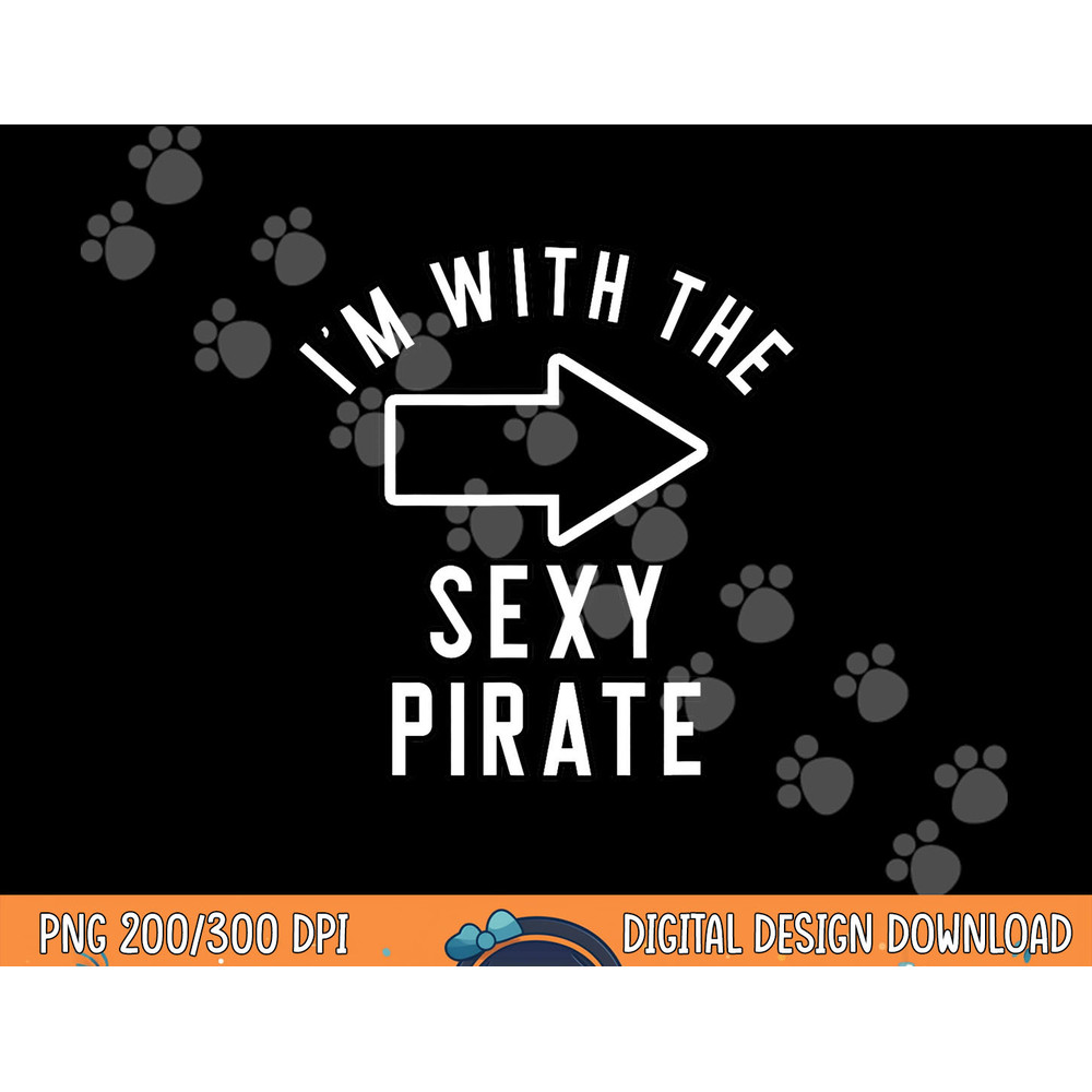 Couples Halloween Costume Shirts I m With The Sexy Pirate png,sublimation copy.jpg