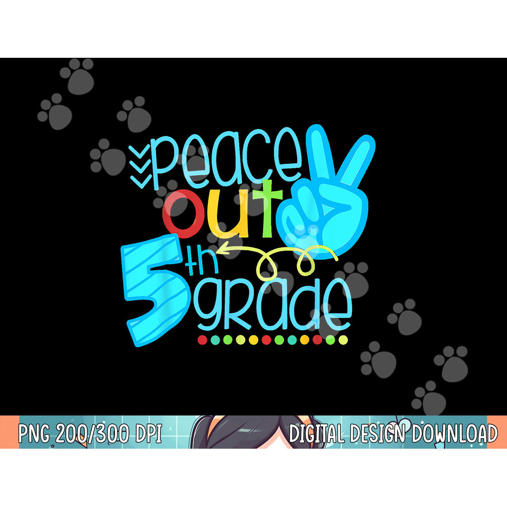 Peace Out 5th Grade Funny End Of School Year Teacher Student png, sublimation.jpg