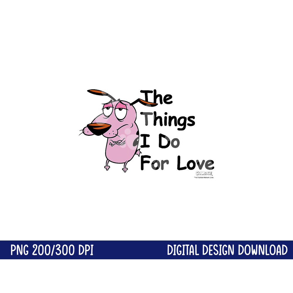 Courage the Cowardly Dog For Love png, sublimation copy.jpg