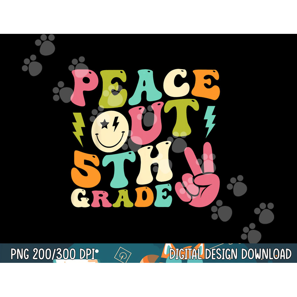 Peace Out 5th Grade Groovy Graduation Last Day of School  png, sublimation copy.jpg
