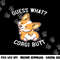 Guess What Corgi Butt Funny Corgi Dog Gift Pun Shirt png, sublimation copy.jpg
