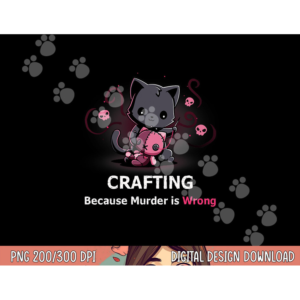 Crafting because Murder is Wrong Halloween Funny Cat png, sublimation copy.jpg