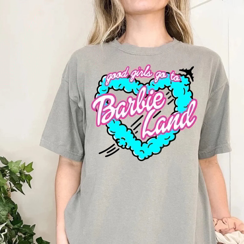 Barbie Movie 2023 T-Shirt, Come On Barbie, Let's Go Party Barbie Shirt, Barbie 2023 Shirt, Good Girls Go to Barbie Land Comfort Color Shirt - 5.jpg