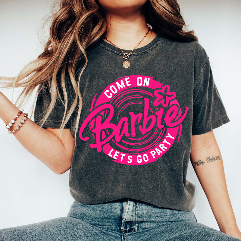 Barbie Movie 2023 T-Shirt, Come On Barbie, Let's Go Party T-Shirt, Barbie T-Shirt, Barbie 2023 Shirt, Retro Barbie Tee, Barbie Shirt - 1.jpg
