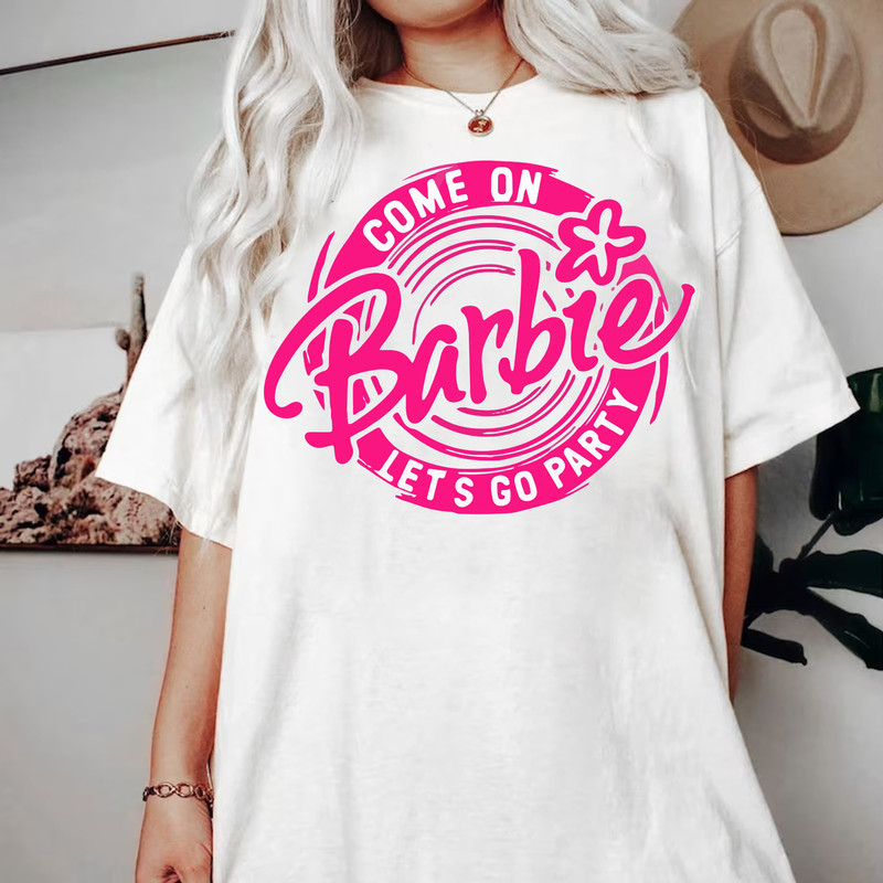 Barbie Movie 2023 T-Shirt, Come On Barbie, Let's Go Party T-Shirt, Barbie T-Shirt, Barbie 2023 Shirt, Retro Barbie Tee, Barbie Shirt - 3.jpg