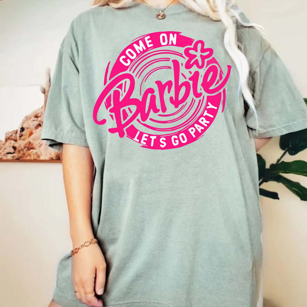 Barbie Movie 2023 T-Shirt, Come On Barbie, Let's Go Party T-Shirt, Barbie T-Shirt, Barbie 2023 Shirt, Retro Barbie Tee, Barbie Shirt - 5.jpg