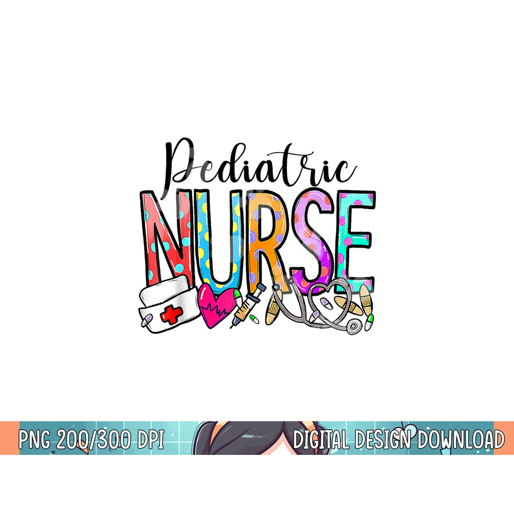 Pediatric Nurse Appreciation Nurse Week 2023 Women png, sublimation.jpg