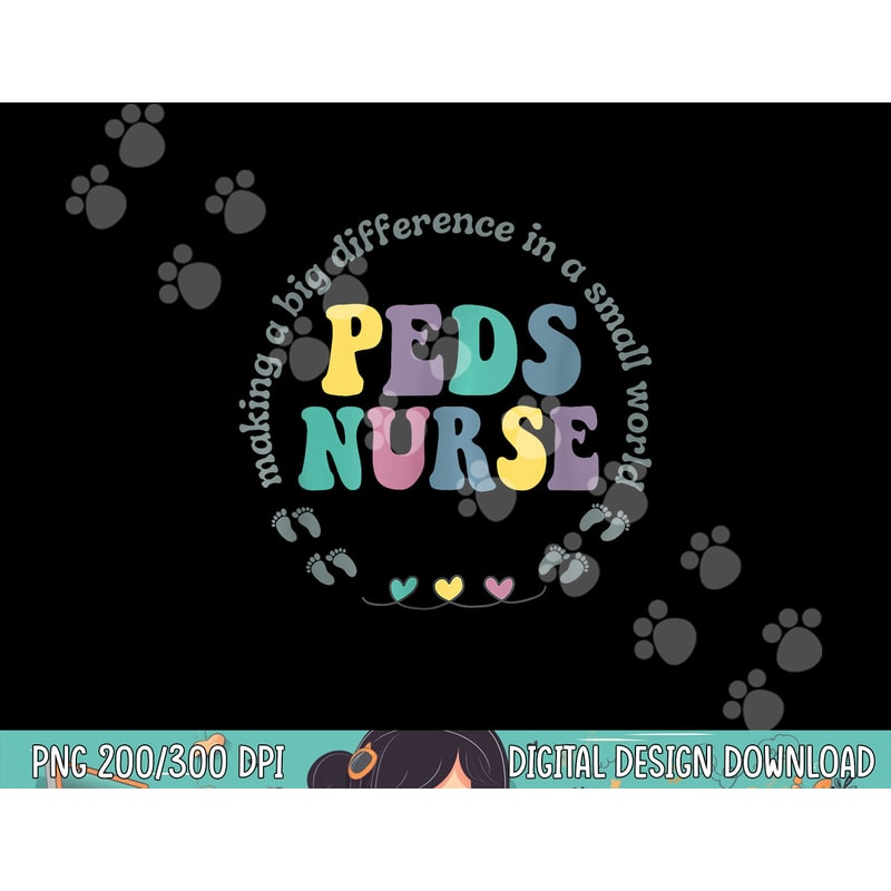 Pediatric Nurse PEDS Nursing School NICU Nurse RN nurse life png, sublimation copy.jpg