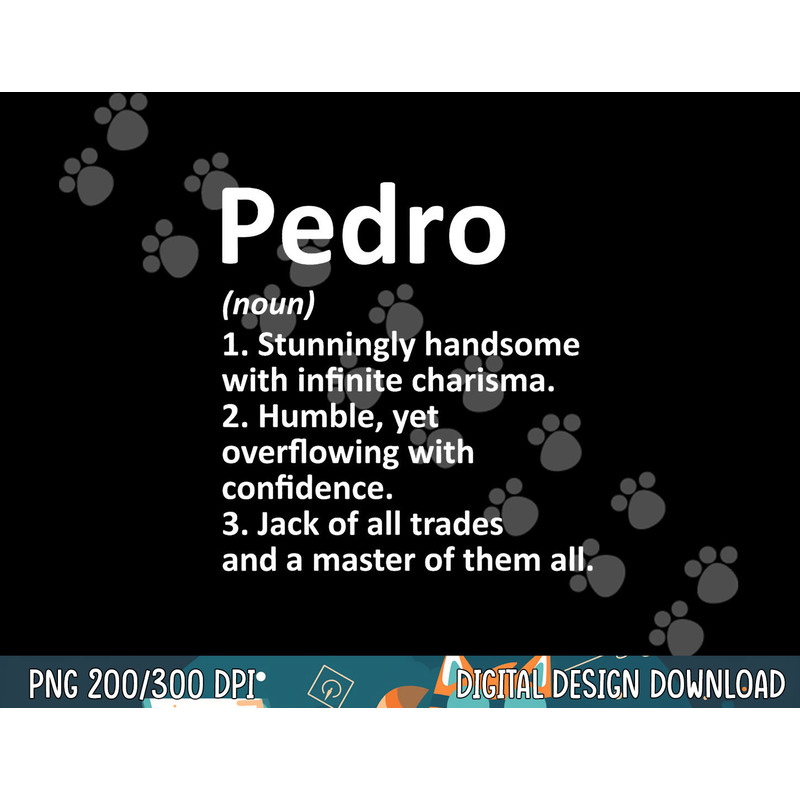 PEDRO Definition Personalized Name Funny Birthday Gift Idea png, sublimation copy.jpg