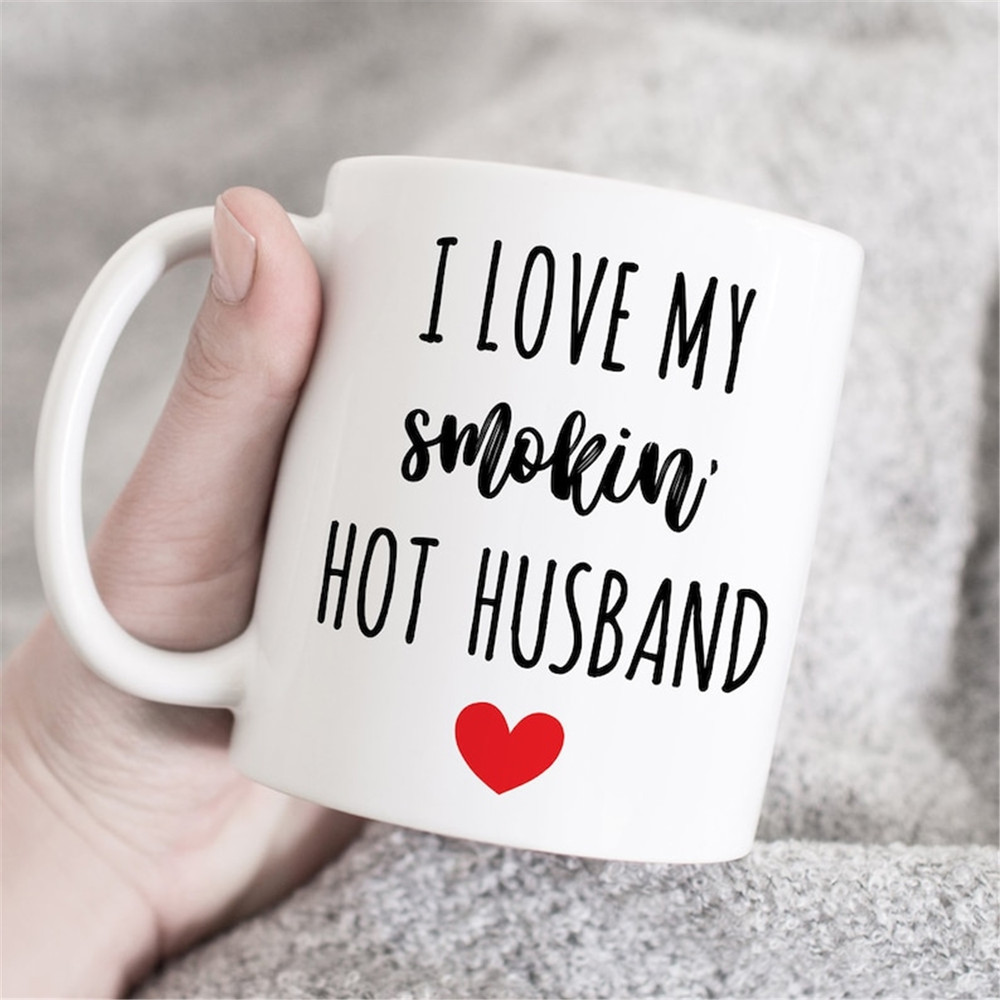 MR-182023191332-i-love-my-smokin-hot-husband-mug-husband-mug-gift-for-hubby-image-1.jpg