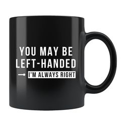 left handed gift, left handed mug, left handed coffee mug, funny lefty mug, lefty gift, gift for lefty, lefty coffee mug