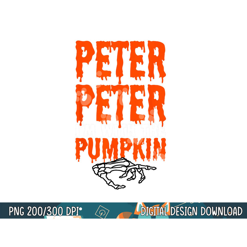 Peter I m with the Pumpkin Halloween Costume Couple png, sublimation copy.jpg
