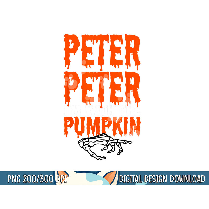 Peter I m with the Pumpkin Halloween Costume Couple png, sublimation copy.jpg