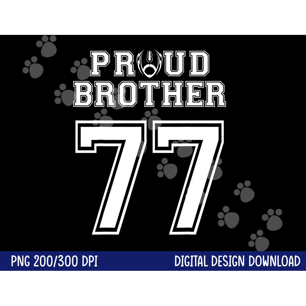 Custom Proud Football Brother Number 77 Personalized For Men png, sublimation copy.jpg