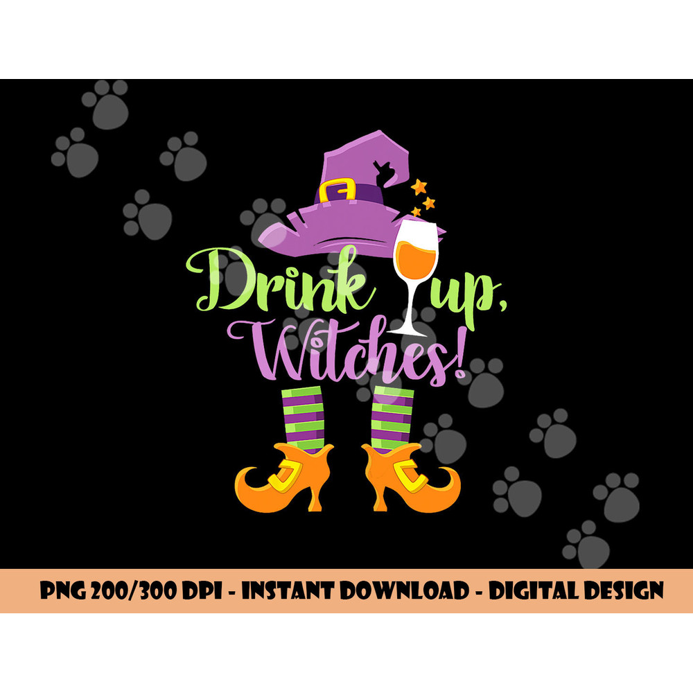 Halloween Funny Drink Up Witches png, sublimation copy.jpg