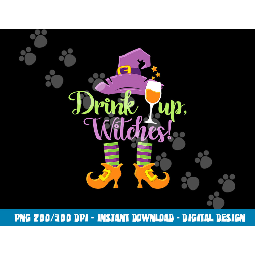 Halloween Funny Drink Up Witches png, sublimation copy.jpg
