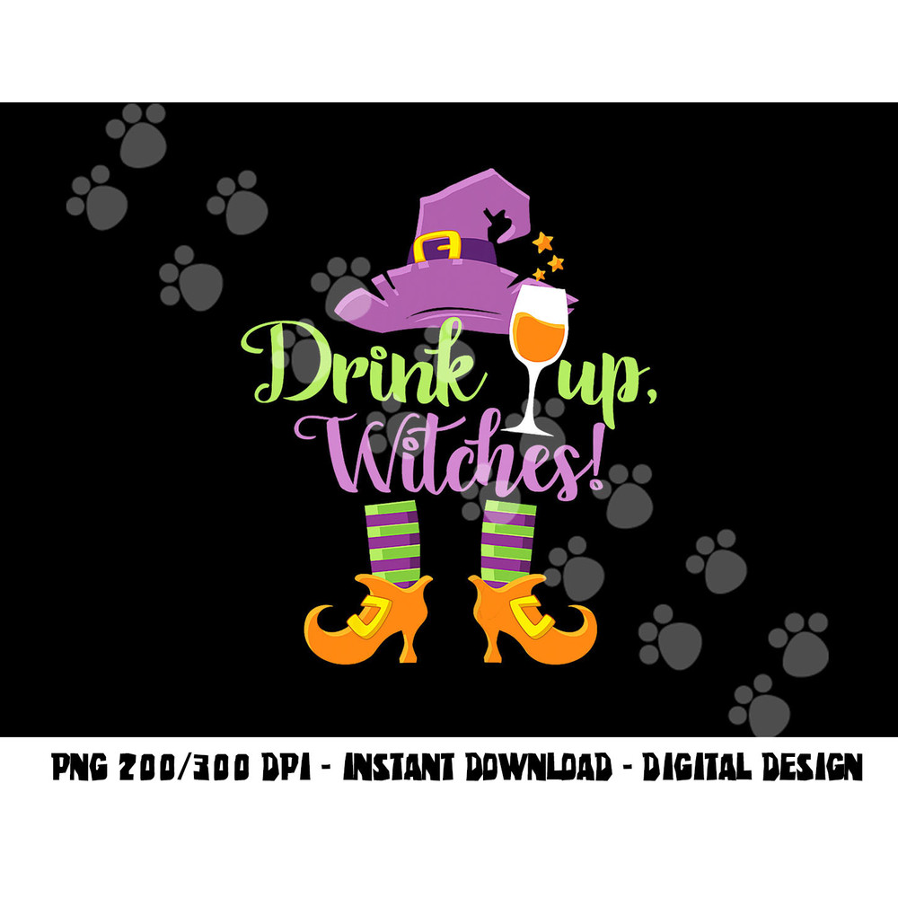 Halloween Funny Drink Up Witches png, sublimation copy.jpg