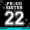 Custom Proud Football Sister Number 22 Personalized Women png, sublimation copy.jpg