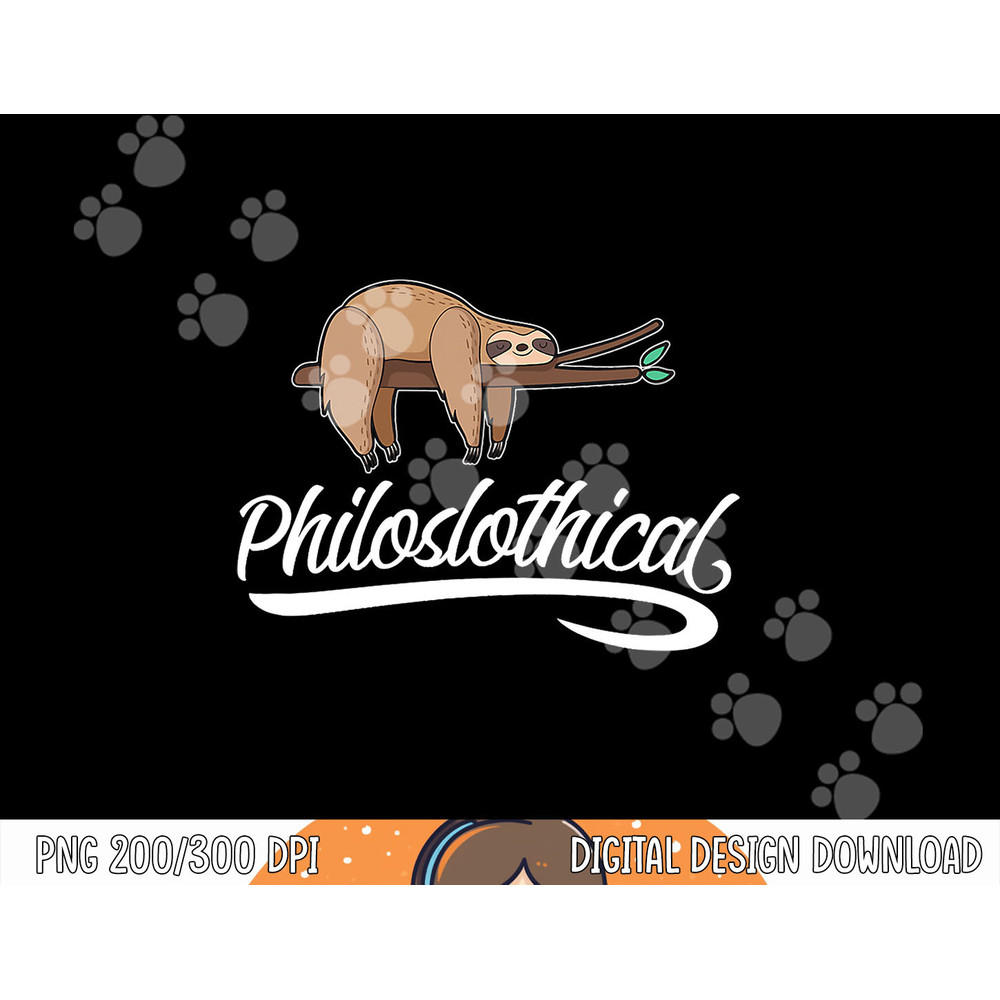 Philoslothical Sloth Funny Philosophical Pun Philosophy Gift png, sublimation copy.jpg