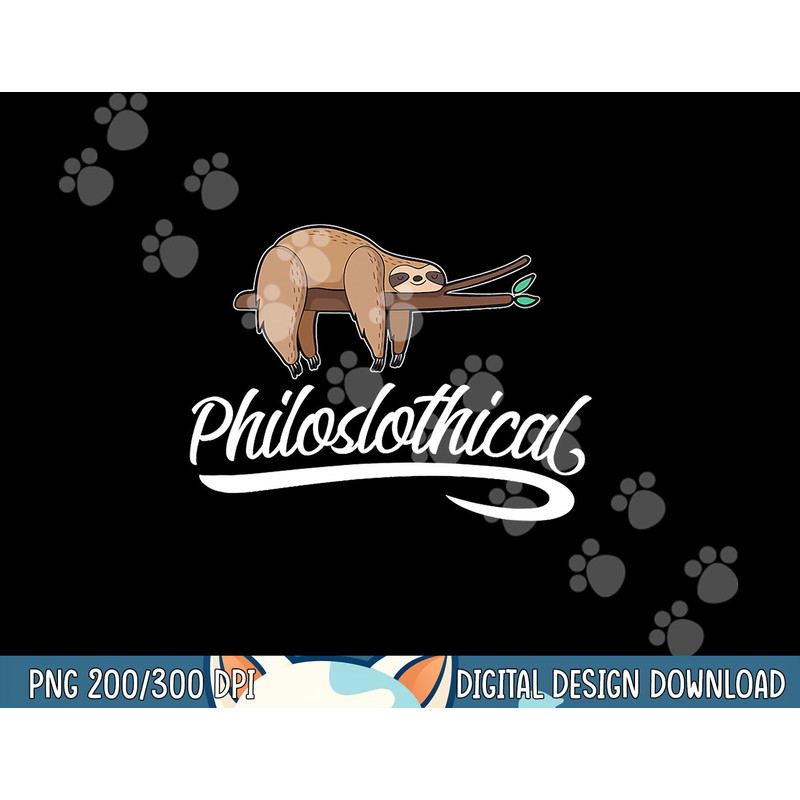 Philoslothical Sloth Funny Philosophical Pun Philosophy Gift png, sublimation copy.jpg