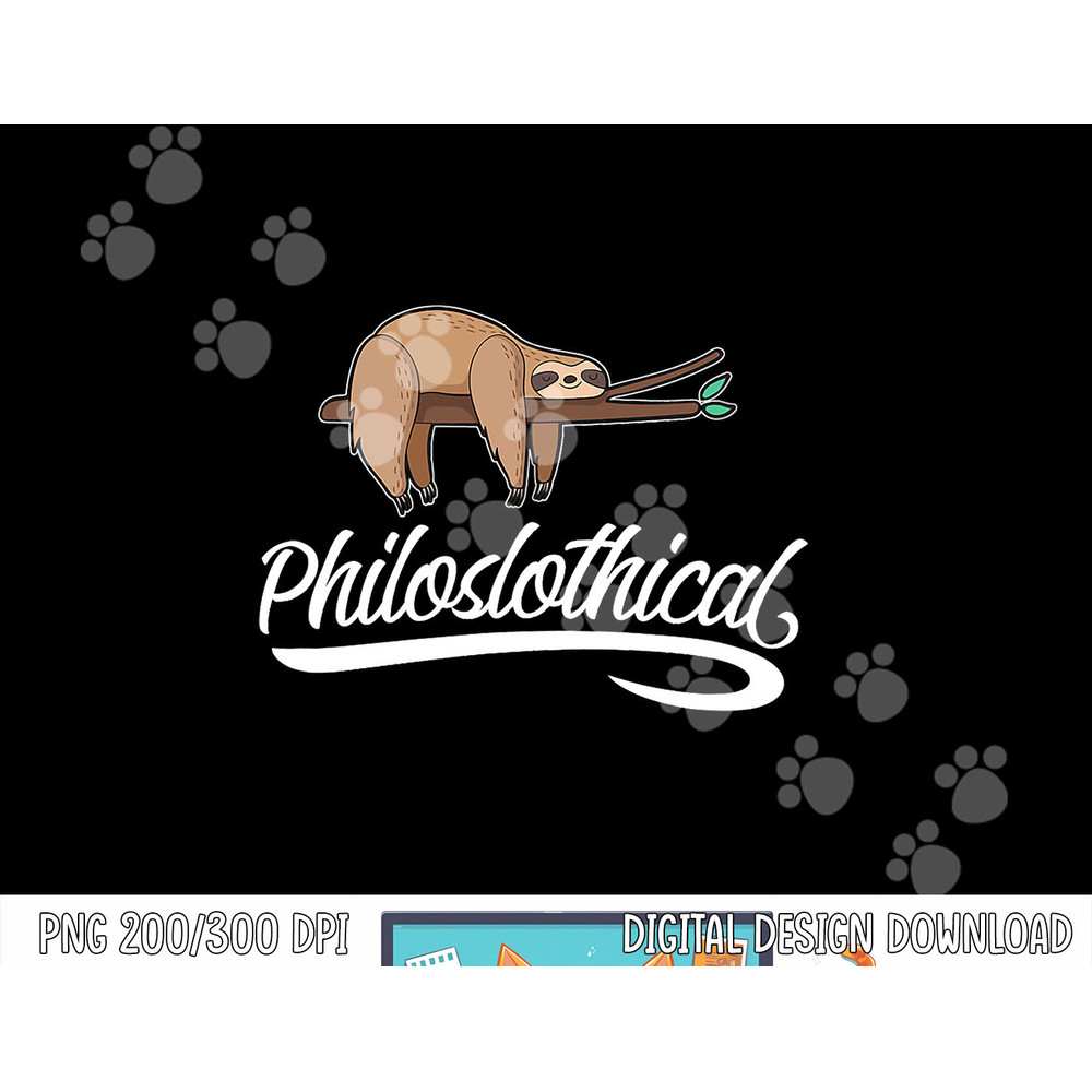 Philoslothical Sloth Funny Philosophical Pun Philosophy Gift png, sublimation copy.jpg