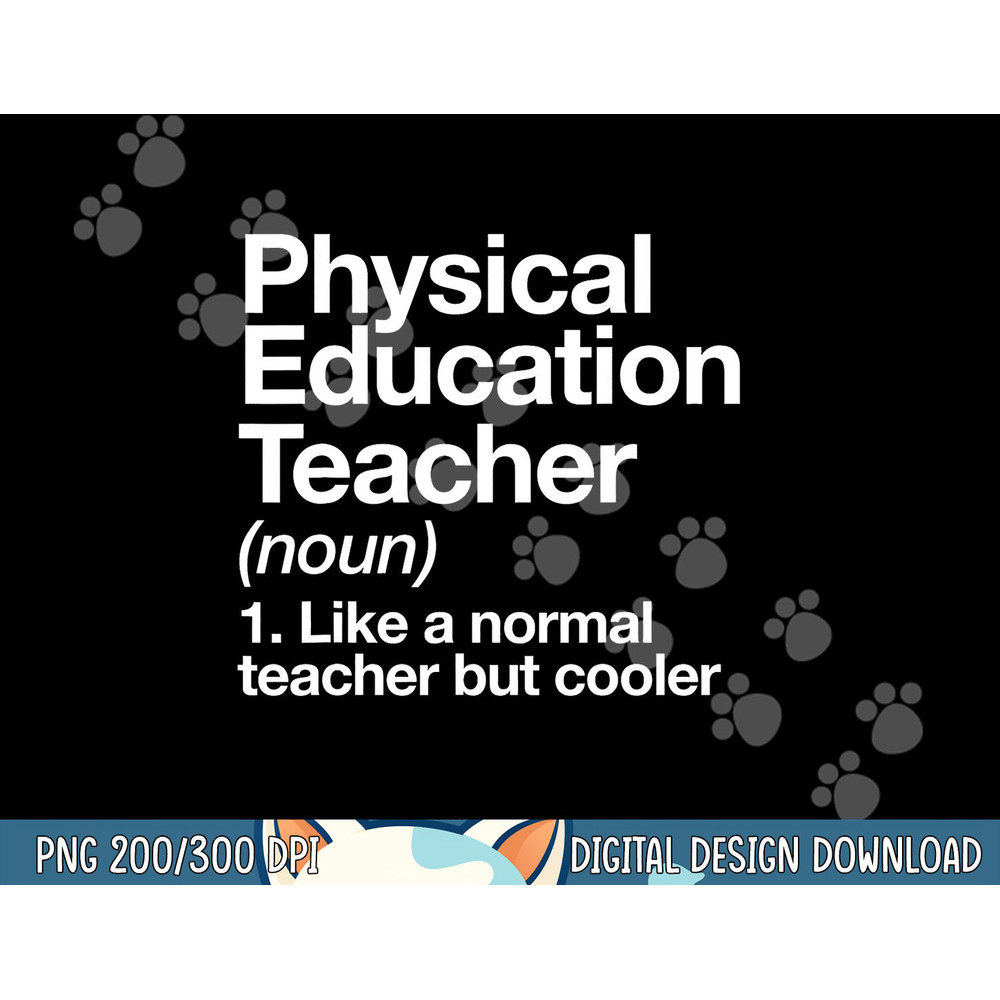 Physical Education Teacher Definition Sports P.E. School png, sublimation copy.jpg