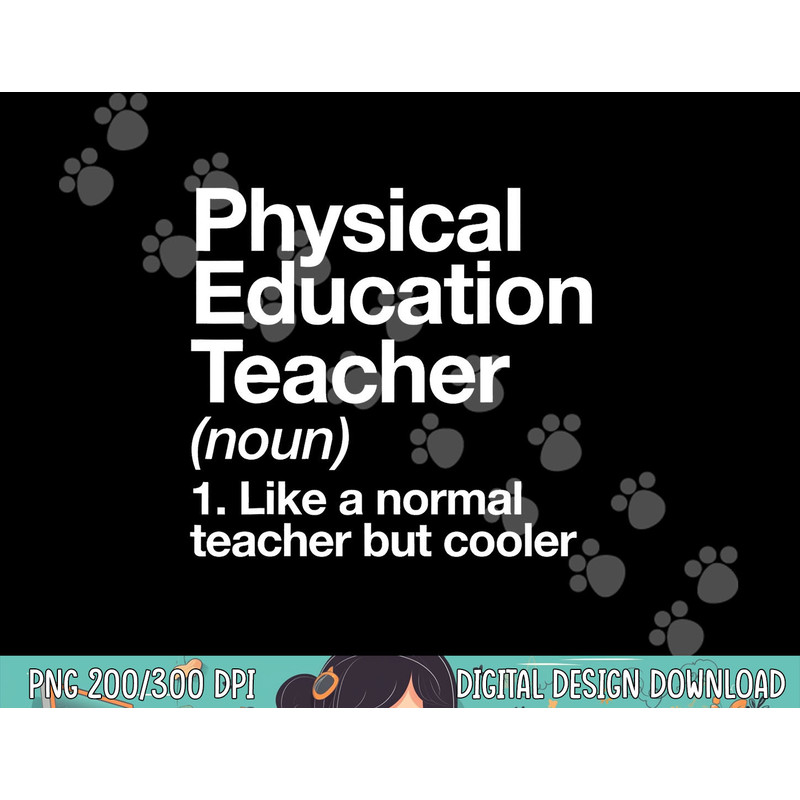 Physical Education Teacher Definition Sports P.E. School png, sublimation copy.jpg