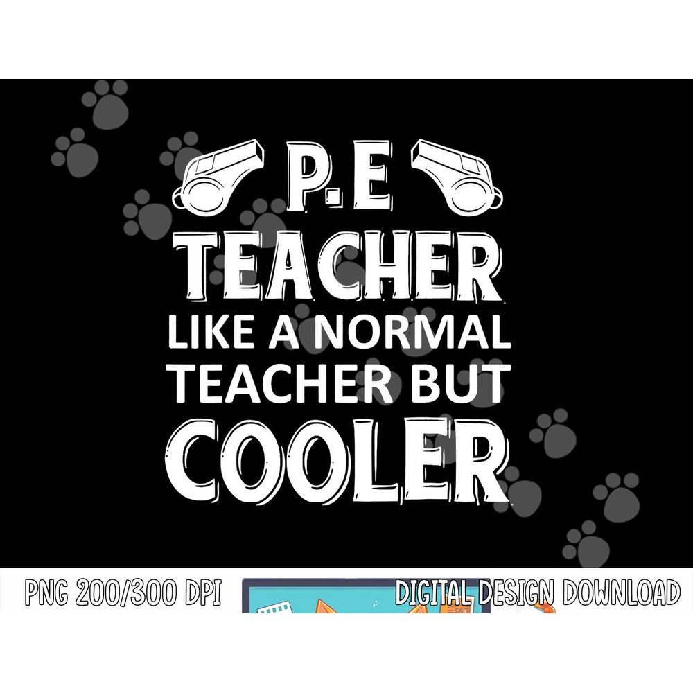 Physical Education Teacher Funny Definition Only Cooler png, sublimation copy.jpg