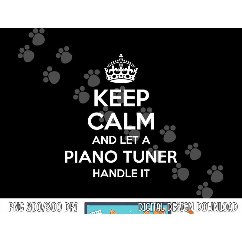 PIANO TUNER Gift Funny Job Title Profession Birthday Worker png, sublimation copy.jpg