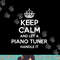 PIANO TUNER Gift Funny Job Title Profession Birthday Worker png, sublimation.jpg