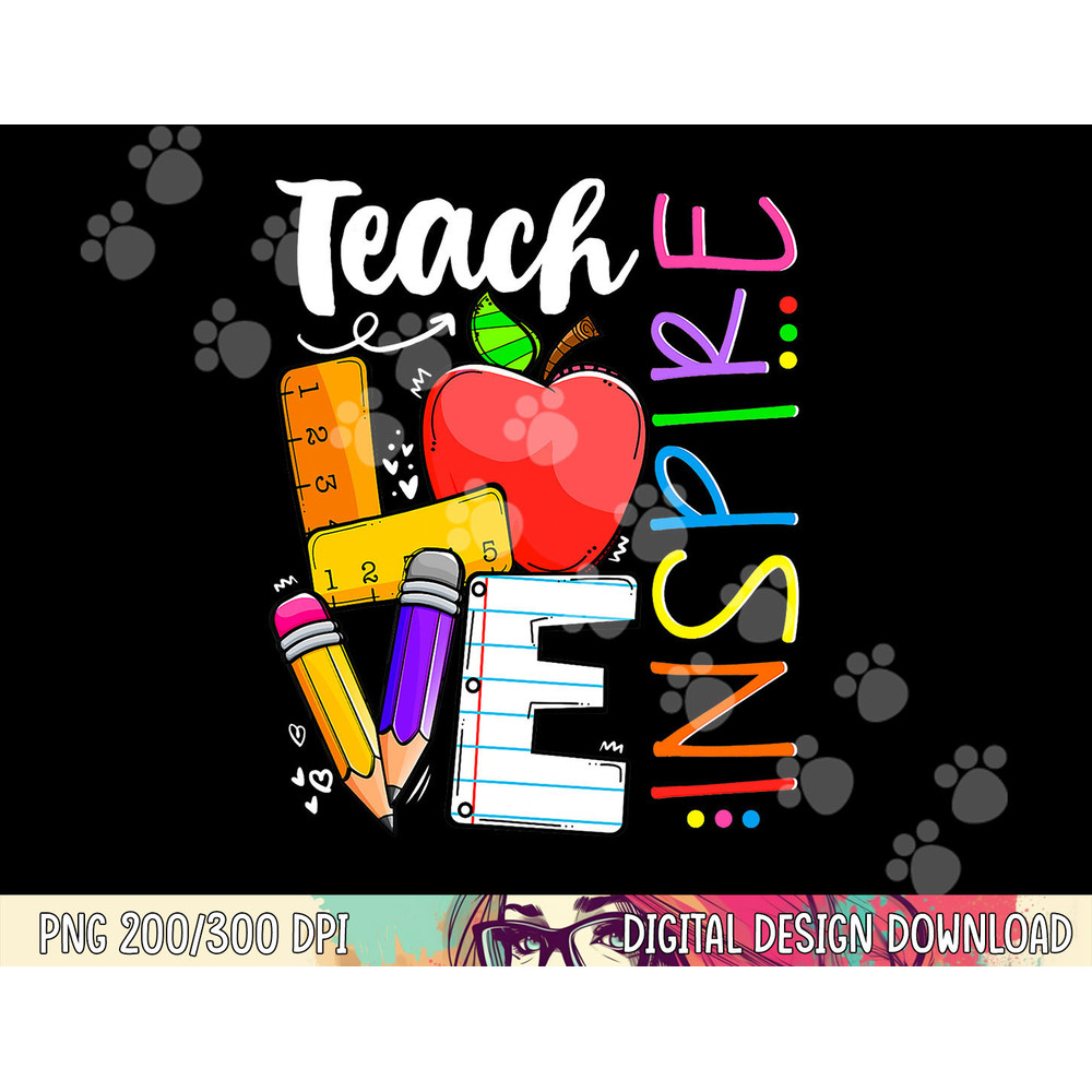Cute Teach Love And Inspire Men Women Teacher png, sublimation copy.jpg