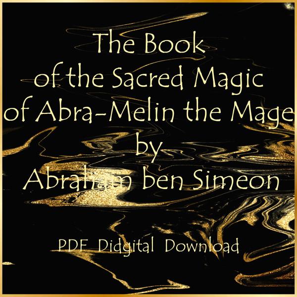 The Book of the Sacred Magic of Abra-Melin the Mage by Abraham ben Simeon-01.jpg