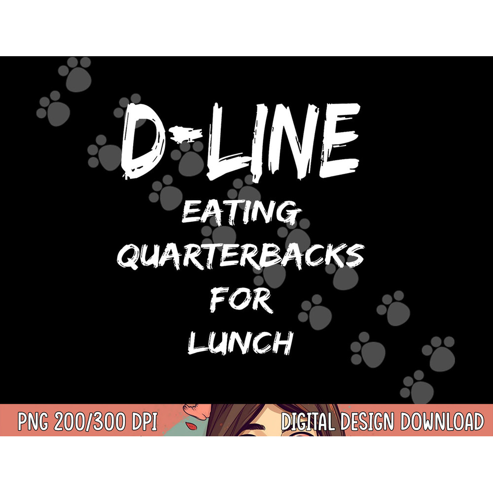 D Line Eating Quarterbacks Defensive Lineman Football Shirt png, sublimation copy.jpg