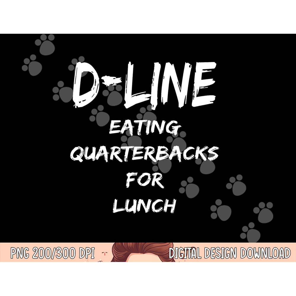 D Line Eating Quarterbacks Defensive Lineman Football Shirt png, sublimation copy.jpg