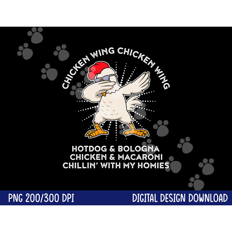 Dabbing Chicken Wing Hot Dog & Bologna Viral Song Lyric png, sublimation copy.jpg