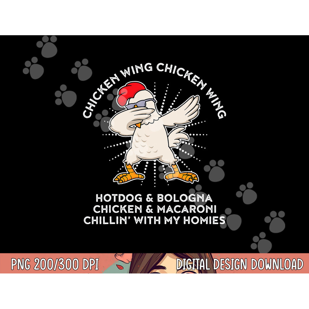 Dabbing Chicken Wing Hot Dog & Bologna Viral Song Lyric png, sublimation copy.jpg