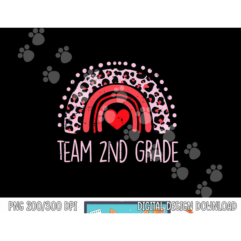Pink Leopard Rainbow Team 2nd Grade Last Day School Teacher png, sublimation copy.jpg