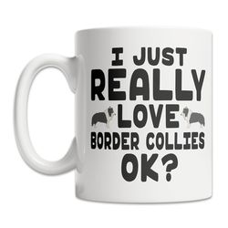 cute border collie mug - i love border collies mug - border collie gift idea - pet border collie mug - funny border coll