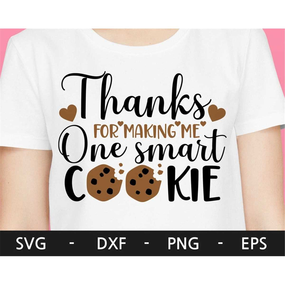 MR-28202393857-thanks-for-making-me-one-smart-cookie-svgteacher-svgteacher-image-1.jpg