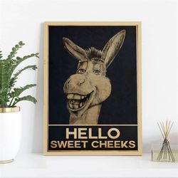 donkey hello sweet cheeks poster, funny comedy animal poster, donkey smilling wall art, funny donkey bathroom print, bat