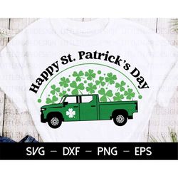 happy st patrick's day svg, st patrick's truck svg, shamrock svg cutting file,saint patricks day, svg files for cricut