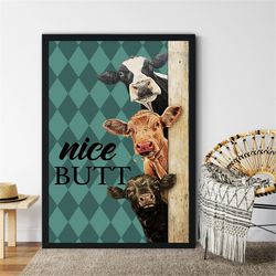 cow nice butt vintage poster, cow poster, cow wall art, bedroom bathroom decor, funny bathroom print, bathroom wall art,