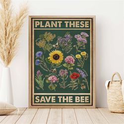 bee plant these save the bee poster, wildflower art print, save bees, gardener gift, gift for bee lovers, bee farmer art
