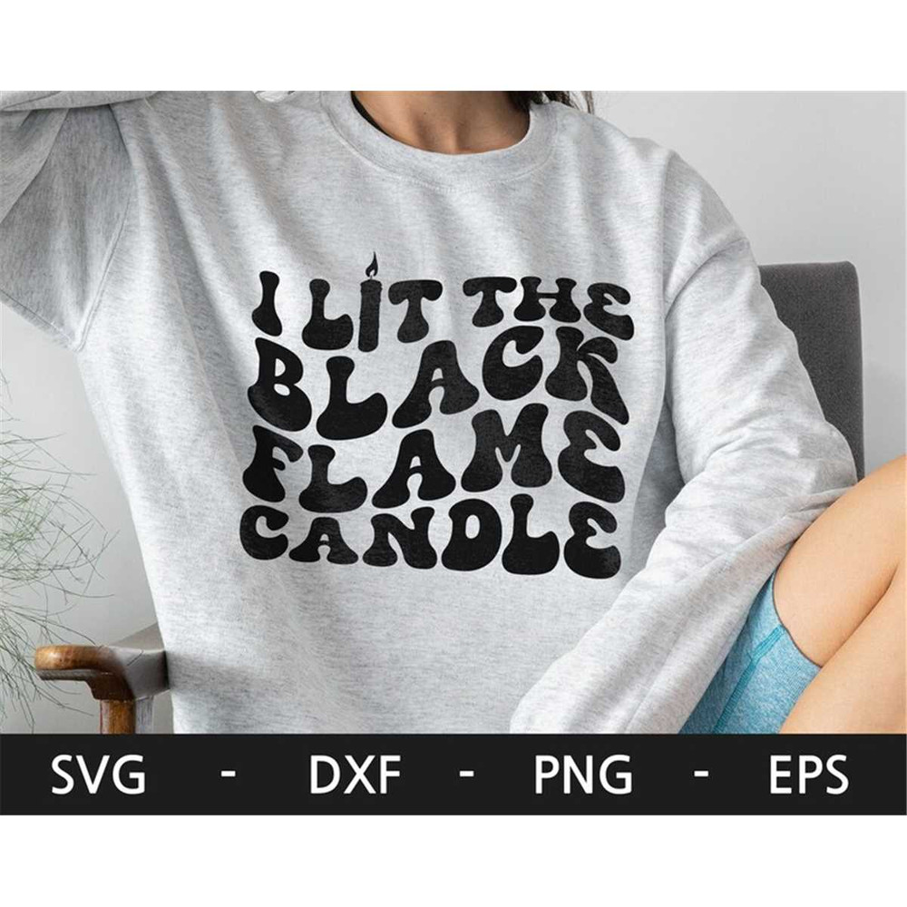 MR-282023101656-i-lit-the-black-flame-candle-svg-halloween-svg-halloween-image-1.jpg